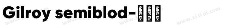 Gilroy semiblod字体转换